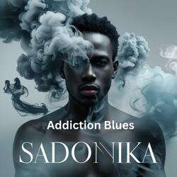 Addiction Blues