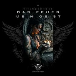 Das Feuer mein Geist