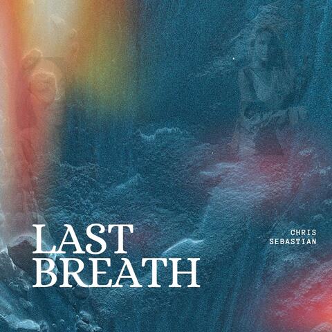 LAST BREATH