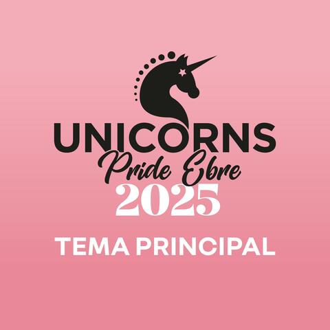 Unicorns Pride Ebre 2025 (Tema Principal)