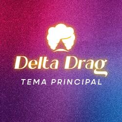 Delta Drag (Tema Principal)