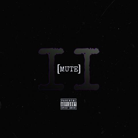 Mute 2