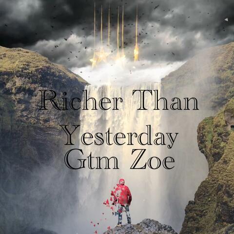 Richer Than Yesterday