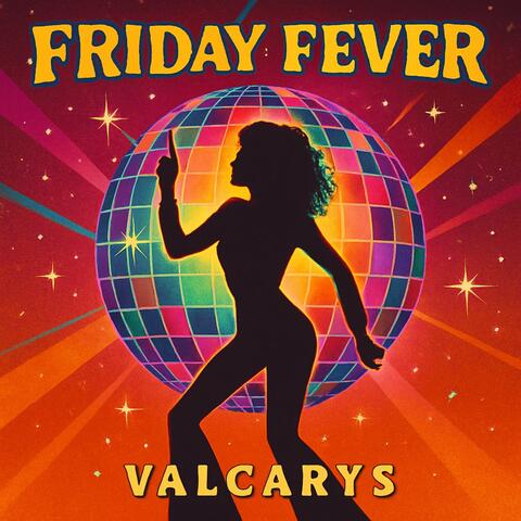 Friday Fever