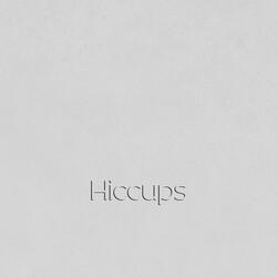 Hiccups