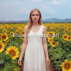 You are My Strength