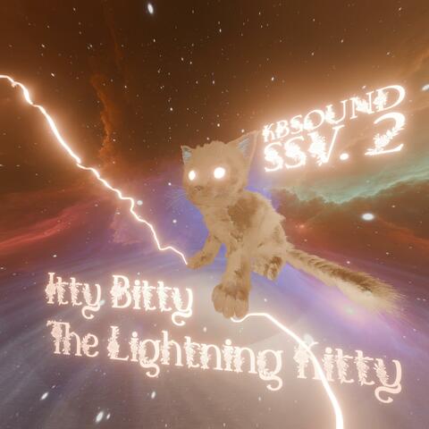 Itty Bitty The Lightning Kitty (Summer Songs Vol. 2)