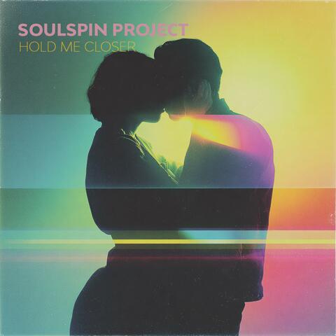 Hold Me Closer