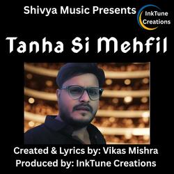 Tanha Si Mehfil (feat. Vikas Mishra)