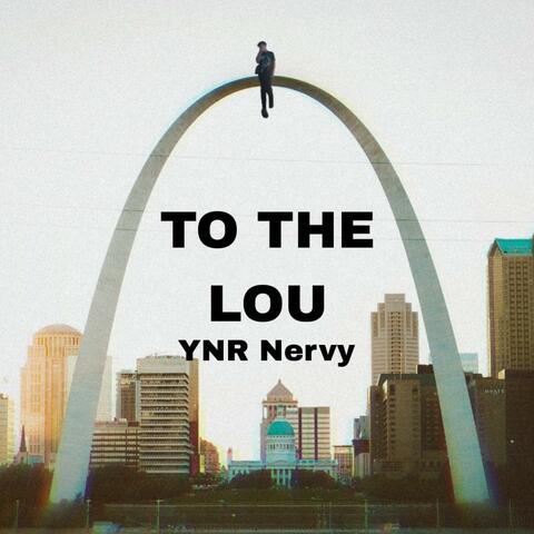 To The Lou
