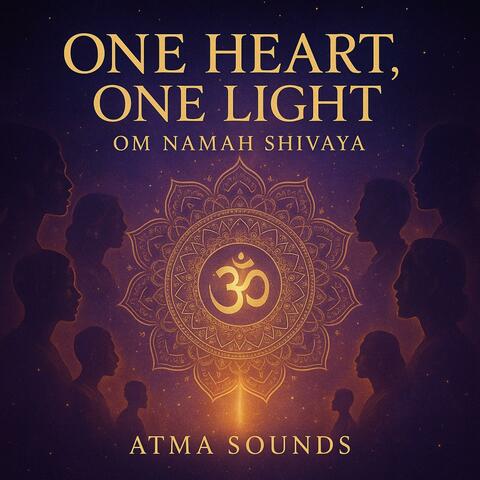 One Heart, One Light – Om Namah Shivaya