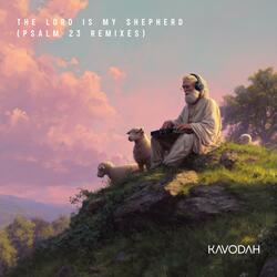 You Are My Shepherd — Psalm 23 (Chesed Remix חסדx)