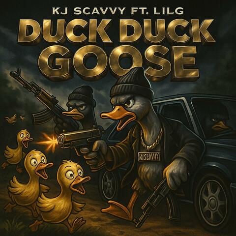 DUCK DUCK GOOSE (feat. LilG)