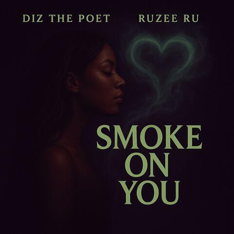 Smoke On You (feat. Ruzee Ru)