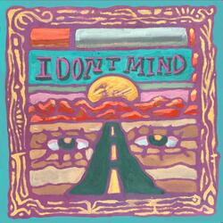 I Don't Mind