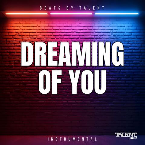 DREAMING OF YOU (INSTRUMENTAL)