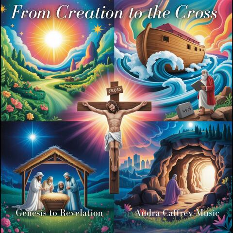 From Creation to the Cross