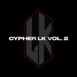 Cypher Lk, Vol. 2 (feat. Jorge Meza, Alam Meza, Dxon, W.Ayala, Champy Lmz & Nayel)