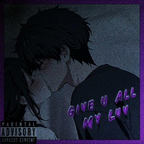 Give U All My Luv