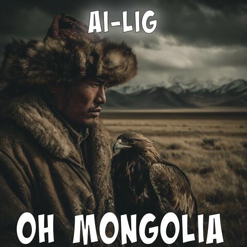 Oh Mongolia