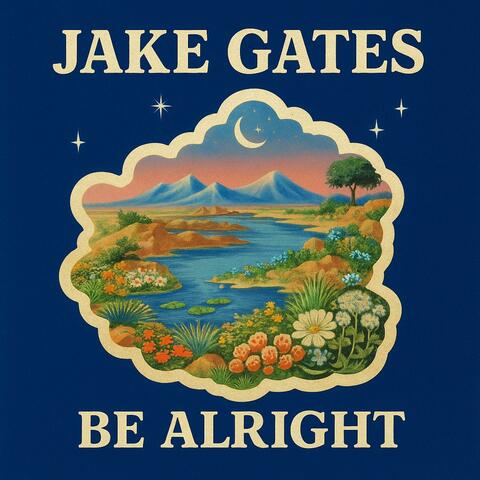 Be Alright (feat. Jake Gates)