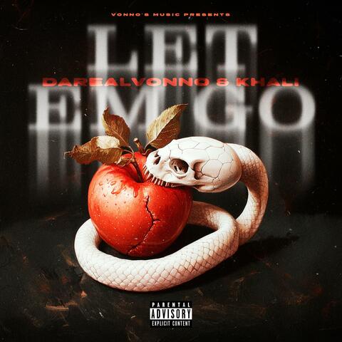 Let Em Go! (feat. Khali)