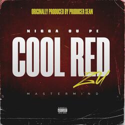 Nigga ou pe cool red