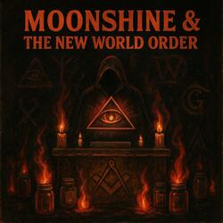 Moonshine & The New World Order (Dark Country & Blues Music)