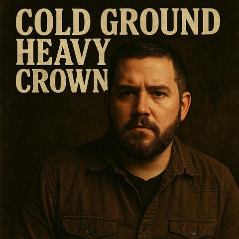 Cold Ground Heavy Crown