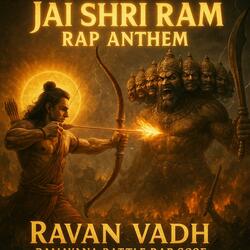Jai Shri Ram Rap Anthem | Ravan Vadh Epic Battle Song | Ramayana Rap 2025