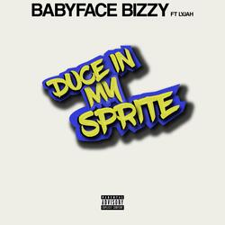 Duce in My Sprite (feat. Lyjah)
