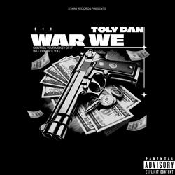 War We (feat. Toly Dan)