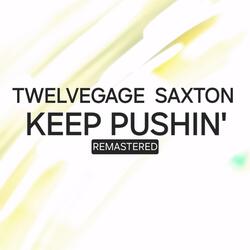 Keep Pushin' (Remastered)
