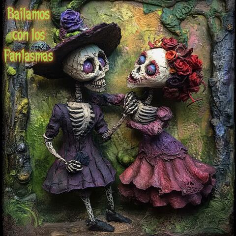 Bailamos con los Fantasmas