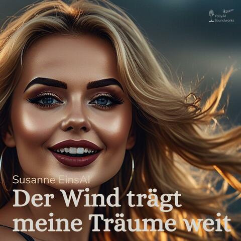 Der Wind trägt meine Träume weit