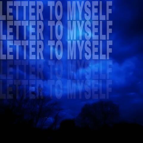 Letter To Myself