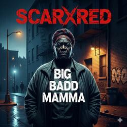 Big Badd Mamma