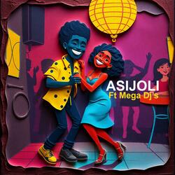 Asijoli (feat. Mega Dj's)