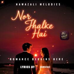 Noor Jhalke Hai (A Romantic Song #Romanticsong)