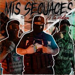 Mis secuaces a la orden