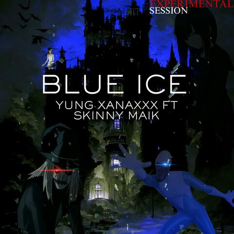 BLUE ICE (feat. Skinny Maik & Sematary Archive)