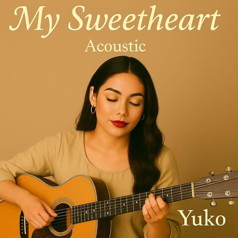 My Sweetheart (Acoustic)