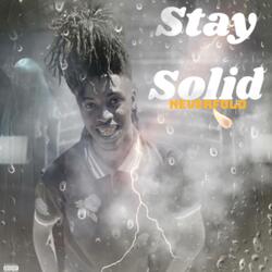 Stay Solid