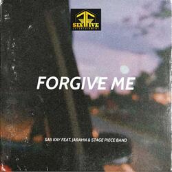 Forgive Me (feat. Jahran & Stage Piece Band)