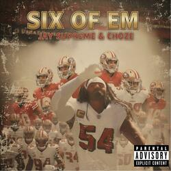 SIX OF EM (feat. Jay Supreme)