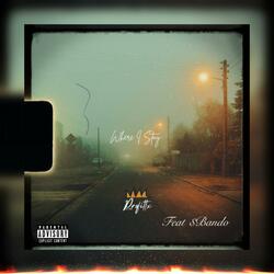 Where I Stay (feat. $Bando)