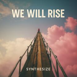 We Will Rise