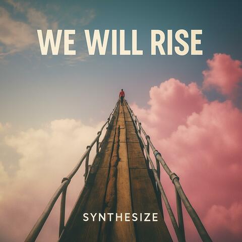 We Will Rise
