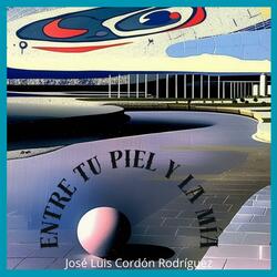 Entre Tu piel y la Mía