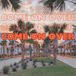 Come On Over